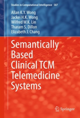 Dr. Wilfred Lin - Semantically Based Clinical TCM Telemedicine Systems
